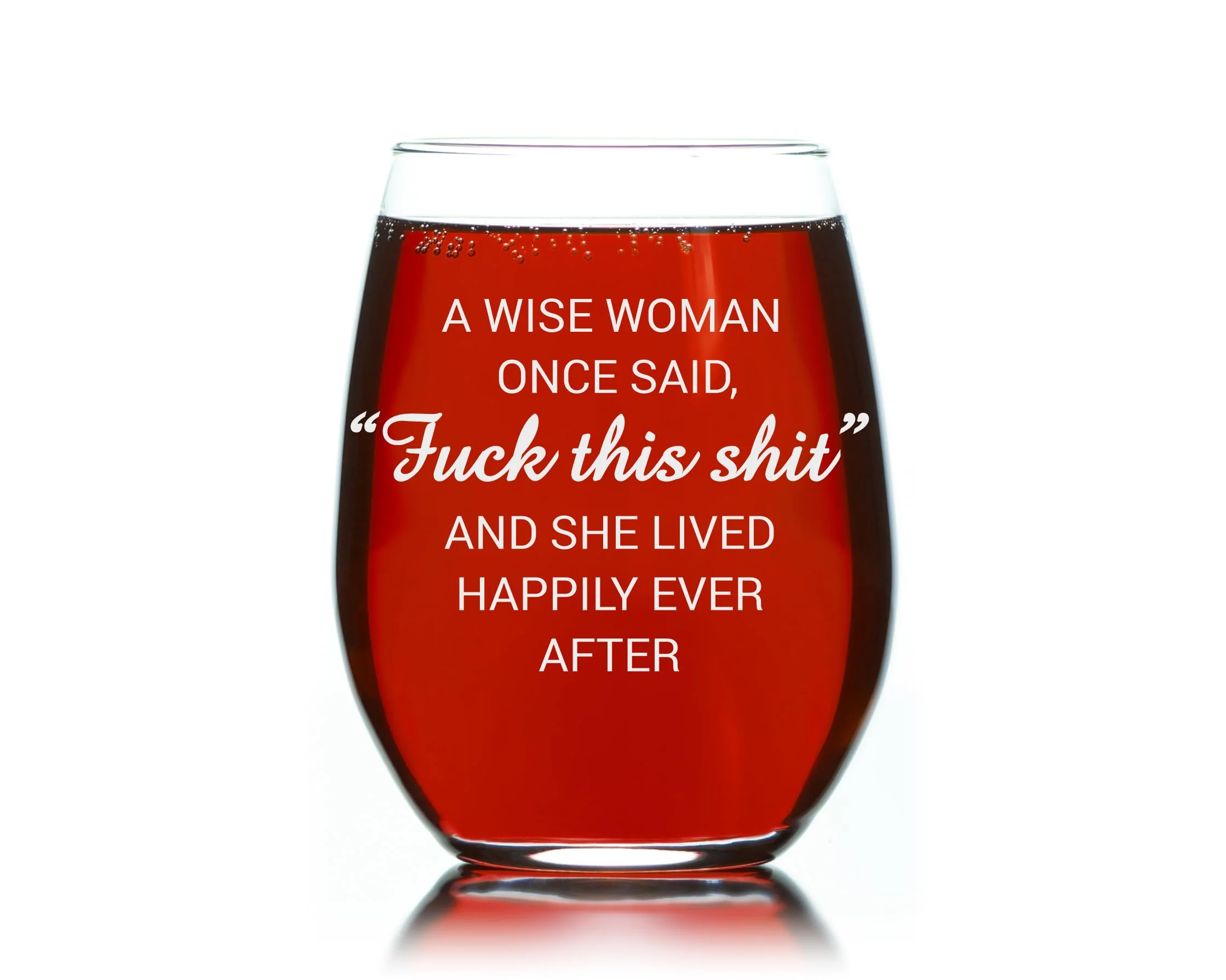 C & M Personal Gifts A Wise Woman Once Said "F*ck this sh*t" Stemless Wine Glass (1 Piece) 17 Ounces, Gag Gifts for Women, Funny Christmas gift, Amazing Laser Engraved tumbler for Ladies, Made in USA - Image 4