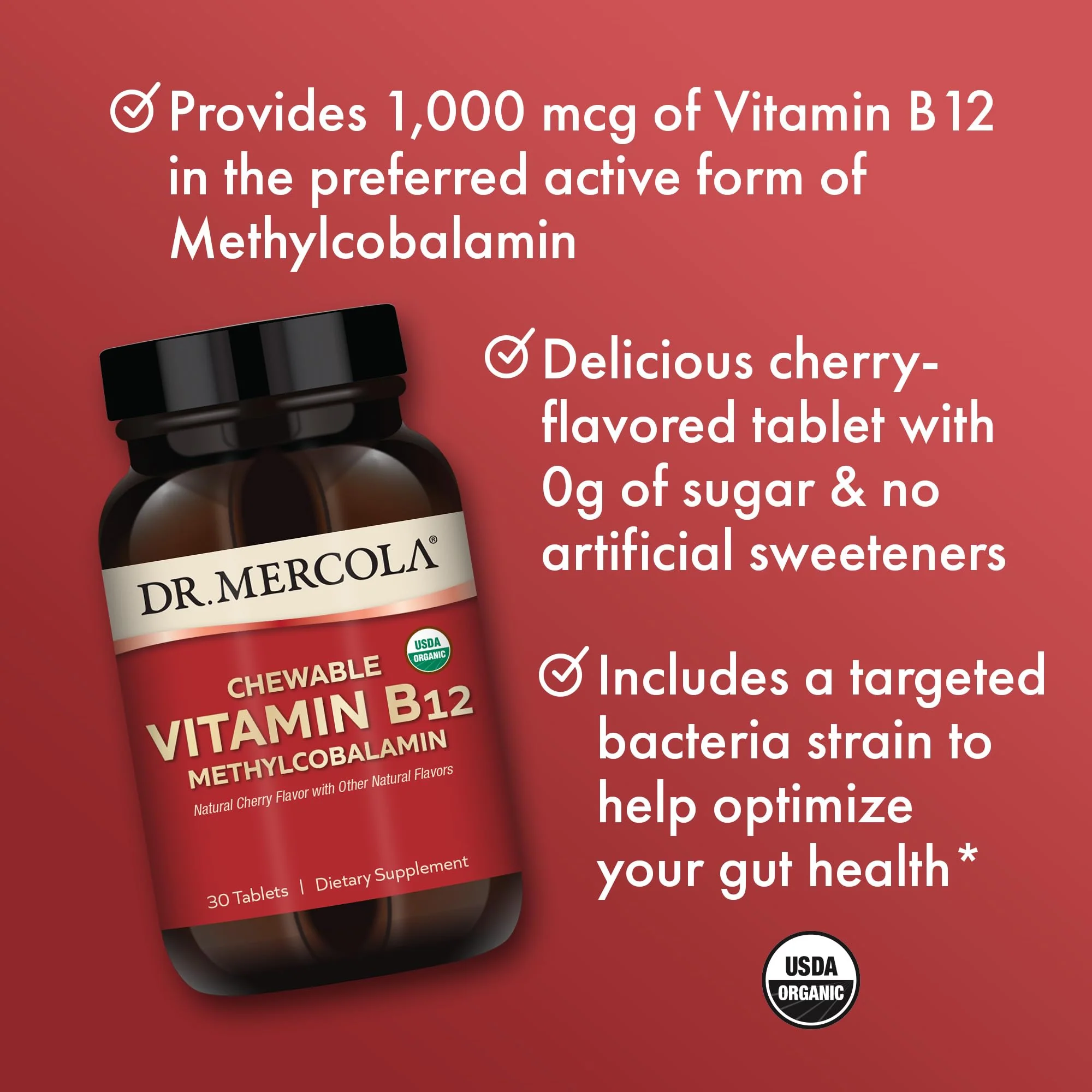 Dr. Mercola Organic Chewable Vitamin B12, 30 Servings (30 Tablets), Natural Cherry Flavor, Dietary Supplement, Supports Energy Production and Mental Focus, Non-GMO, Certified USDA Organic - Image 4