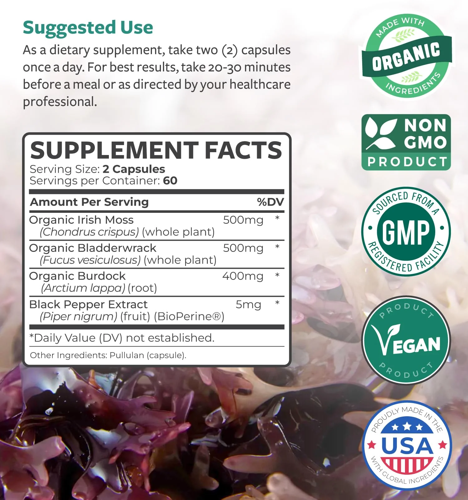Organic Irish Sea Moss Capsules - Organic Sea Moss Capsules with Bladderwrack Burdock Root and Black Pepper Extract for Enhanced Absorption - Vegan Non-GMO & Made in The USA (2 Month Supply) - Image 6